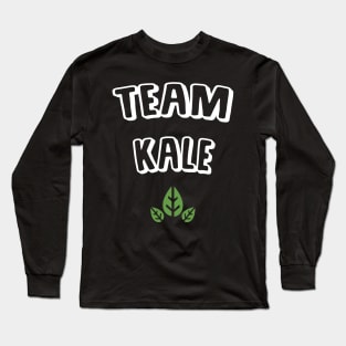 Team kale Long Sleeve T-Shirt